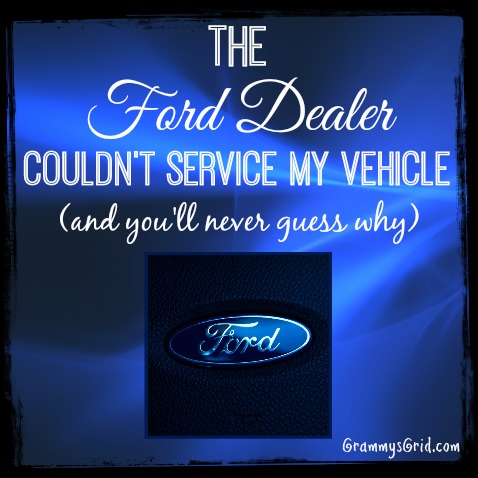 Guess why the local Ford dealer couldn't service my vehicle.