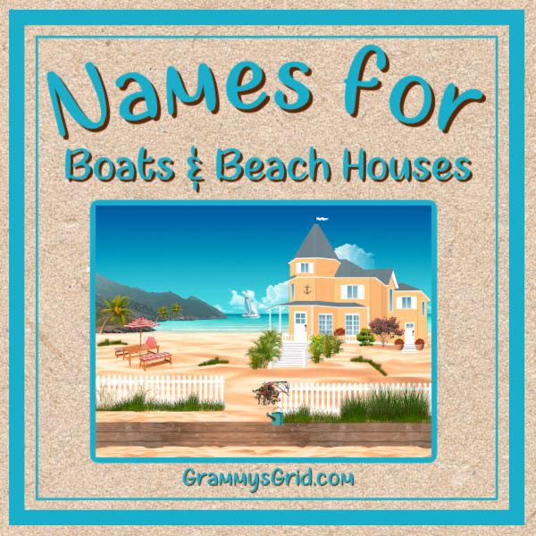 NAMES FOR BOATS AND BEACH HOUSES #BoatName #ShipName #BeachHouseName #BeachHomeName #NamingYourBoat #NamingYourShip #NamingYourBeachHouse #NamingYourBeachHome #VitaminSea
