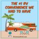 THE #1 RV CONVENIENCE WE HAD TO HAVE