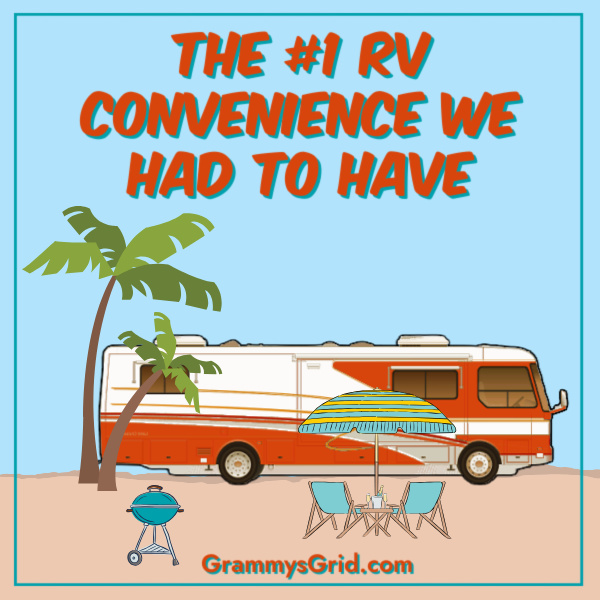 THE #1 RV CONVENIENCE WE HAD TO HAVE #rv #motorhome #camper #TravelTrailer #DieselPusher #travel #convenience #HaveToHave #MustHaves #SaveTimeEnergy #SaveTime #SaveEnergy