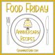 FOOD FRIDAY 23 FOR ANNIVERSARY RECIPES