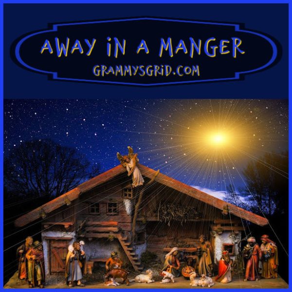 AWAY IN A MANGER #Jesus #manger #Christmas #StarOfBethlehem #Magi